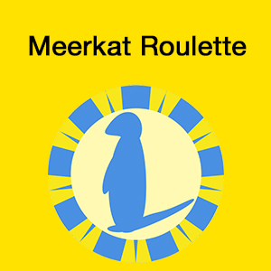 Meerkat Roulette